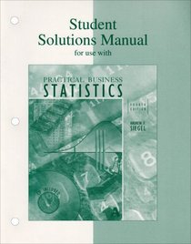 Student Solutions Manual for use with Practical Business Statistics