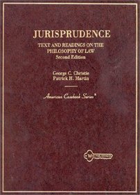 Jurisprudence: Text and Readings on the Philosophy of Law (American Casebook Series)