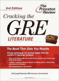 Cracking the GRE Literature, 3rd Edition (Cracking the Gre: Literature, 3rd ed)
