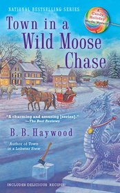 Town in a Wild Moose Chase (Candy Holliday, Bk 3)