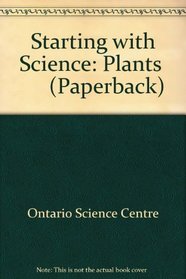 Plants (Starting with Science)