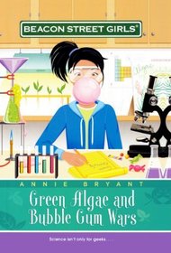 Green Algae And Bubble Gum Wars (Beacon Street Girls)