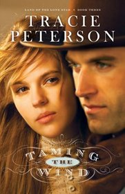 Taming the Wind (Land of the Lone Star, Bk 3)