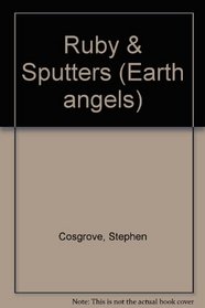 Ruby & Sputters (Earth angels)