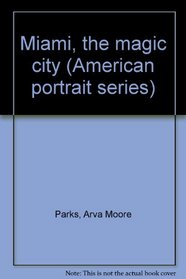 Miami, the magic city (American portrait series)