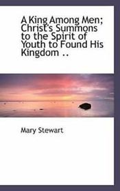 A King Among Men, Christ's Summons to the Spirit of Youth to Found His Kingdom