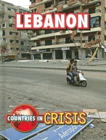 Lebanon (Countries in Crisis)