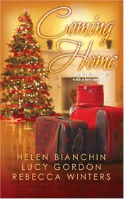Coming Home: A Christmas Marriage Ultimatum / A Prince for Christmas / The Millionaire's Christmas Wish