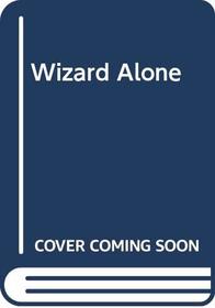 Wizard Alone (Young Wizards)