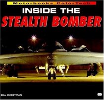 Inside the Stealth Bomber (Motorbooks ColorTech)