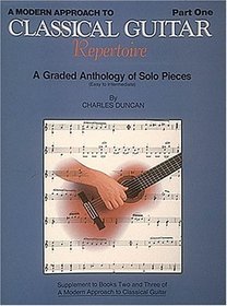 A Modern Approach to Classical Repertoire - Part 1: Guitar Technique (Modern Approach to Classical Guitar)