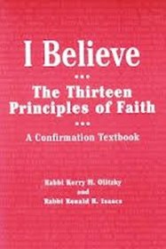 I Believe: The Thirteen Principles of Faith : A Confirmation Textbook