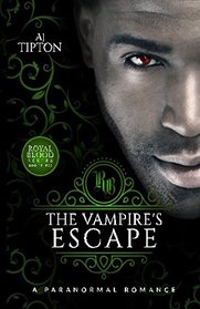 The Vampire's Escape: A Paranormal Romance (Royal Blood)