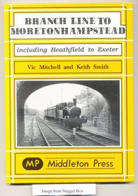 Branch Line to Moretonhampstead (Branch Lines)