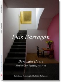 Luis Barragan: Barragan House, Mexico City, 1947-1948