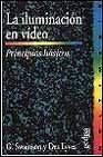 La Iluminacion en Video / Basics of Video Lighting (Spanish Edition)