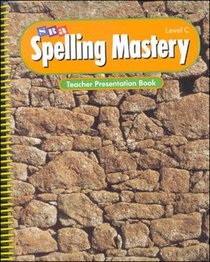 Spelling Mastery Level C Teachers Presentation Book