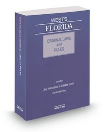 West's Florida Criminal Laws and Rules, 2014 ed.