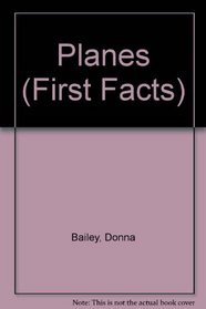 Planes (First Facts)