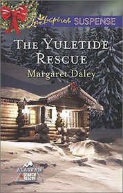 The Yuletide Rescue (Alaskan Search and Rescue, Bk 1) (Love Inspired Suspense, No 430)