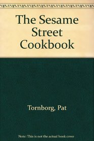 The Sesame Street cookbook: Featuring Jim Henson's Muppets