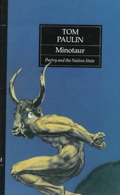 Minotaur : Poetry and the Nation State (Convergences: Inventories of the Present)