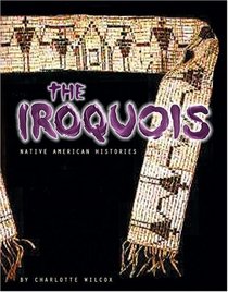 The Iroquois (Native American Histories)