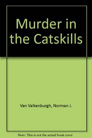 Murder in the Catskills