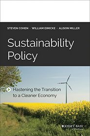Sustainability Policy: Hastening the Transition to a Cleaner Economy