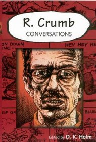 R. Crumb: Conversations (Conversations With Comic Artists Series)