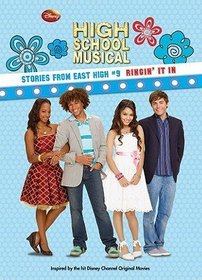 Ringin' It in (High School Musical: Stories from East High, Bk 9)