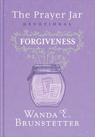 The Prayer Jar Devotional: Forgiveness