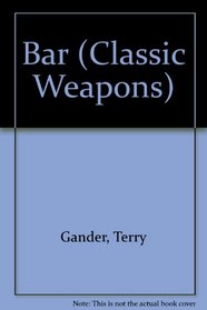 Bar (Classic Weapons)