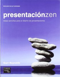 Presentacion zen: ideas sencillas para el diseno de presentaciones