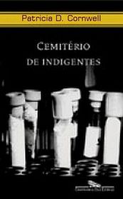 Cemiterio de Indigentes  (From Potter's Field, Kay Scarpetta, Bk 6) (Portuguese Edition)