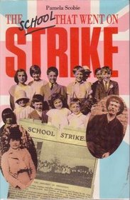 The School That Went on Strike