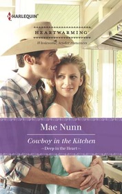 Cowboy in the Kitchen (Deep in the Heart, Bk 1) (Harlequin Heartwarming, No 19) (Larger Print)