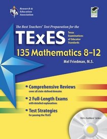 Texas TExES 135 Mathematics 8-12 with TestWare (REA)