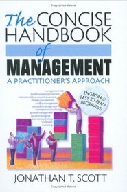 The Concise Handbook Of Management: A Practitioner's Approach