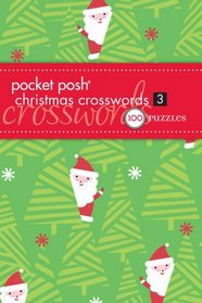 Pocket Posh Christmas Crosswords 3: 75 Puzzles