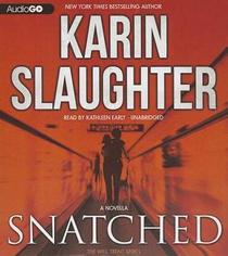 Snatched (Will Trent, Bk 5.5) (Audio CD) (Unabridged)