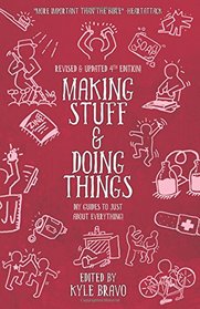 Making Stuff and Doing Things: DIY Guides to Just About Everything