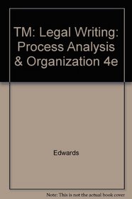 TM: Legal Writing: Process Analysis & Organization 4e