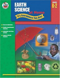 Earth Science at Home - It's Everyplace You Are!, Grades 3-5 (It's Everyplace You Are!)
