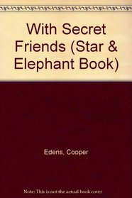 WITH SECRET FRIENDS (Star  Elephant Book)