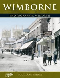 Francis Frith's Wimborne (Photographic Memories)
