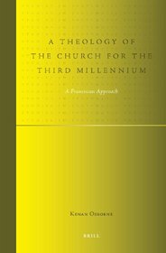 A Theology of the Church for the Third Millennium (Studies in Systematic Theology)