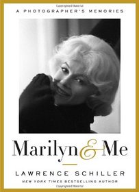 Marilyn & Me: A Photographer's Memories