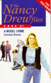 Model Crime (Nancy Drew Files)