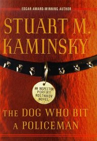 The Dog Who Bit a Policeman (Inspector Porfiry Rostnikov, Bk 12)